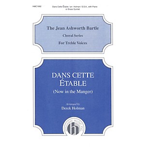 Hinshaw Music Dans Cette Etable (Now in the Manger) SSA arranged by Derek Holman
