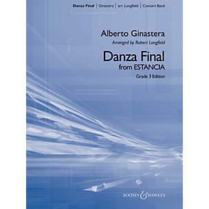 Boosey and Hawkes Danza Final (from Estancia) Concert Band Level 3.5 Composed by Alberto Ginastera Arranged by Robert Longfield