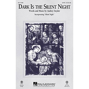 Hal Leonard Dark Is the Silent Night SATB arranged by Audrey Snyder