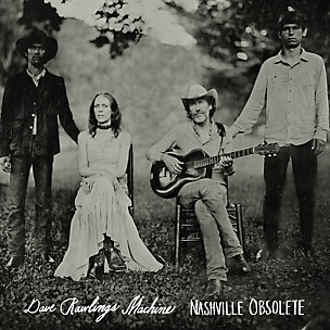Dave Rawlings - Nashville Obsolete