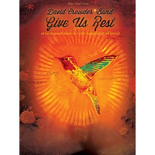 Hal Leonard David CrowderBand - Give Us Rest Piano/Vocal/Guitar songbook