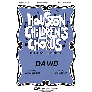 Fred Bock Music David (Houston Children's Chorus Choral Series) 2-Part composed by J. Paul Williams