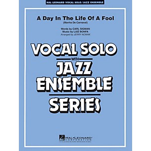 Hal Leonard Day in the Life of a Fool (Mahna De Carnaval) (Key: Gmi) Jazz Band Level 3-4 Composed by Bonfa and Sigman