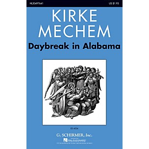 G. Schirmer Daybreak in Alabama SSAA A Cappella composed by Kirke Mechem