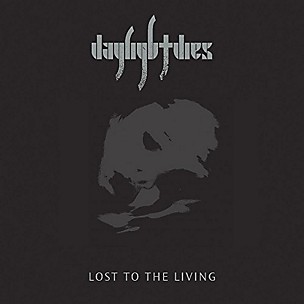 Daylight Dies - Lost To The Living