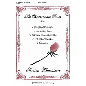 PEER MUSIC De Tôn reve trop plein (Too full of your dream) SATB a cappella Composed by Morten Lauridsen