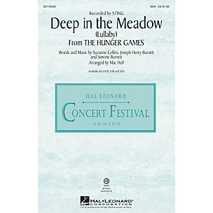 Hal Leonard Deep in the Meadow (Lullaby) (from The Hunger Games)  SSA SSA by Sting arranged by Mac Huff