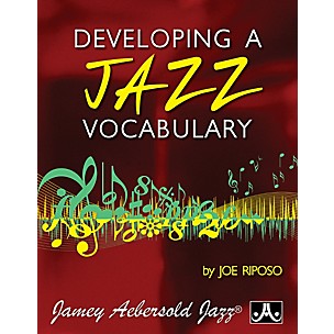 JodyJazz Developing A Jazz Vocabulary