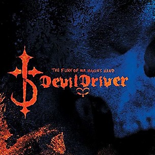 DevilDriver - Fury Of Our Maker's Hand (rocktober 2018 Exclusive)