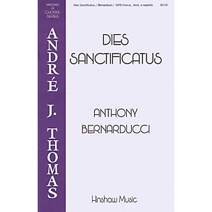 Hinshaw Music Dies Sanctificatus SATB DV A Cappella composed by Anthony Bernarducci