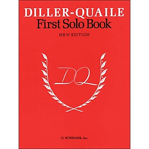 G. Schirmer Diller-Quaile First Solo Book New Edition By Diller