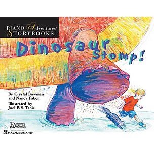 Faber Piano Adventures Dinosaur Stomp! Faber Piano Adventures® Series Hardcover Written by Nancy Faber