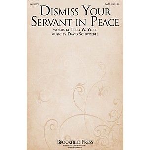 Brookfield Dismiss Your Servant in Peace SATB composed by David Schwoebel