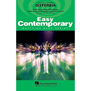 Hal Leonard Disturbia Marching Band Level 2 by Rihanna Arranged by Paul Murtha