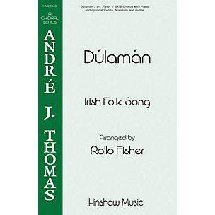 Hinshaw Music Dúlamán SATB arranged by Rollo Fisher