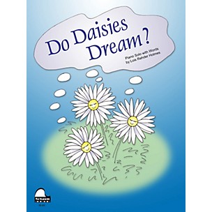 Schaum Do Daisies Dream? Educational Piano Series Softcover