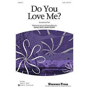 Shawnee Press Do You Love Me? SATB composed by Dave Perry