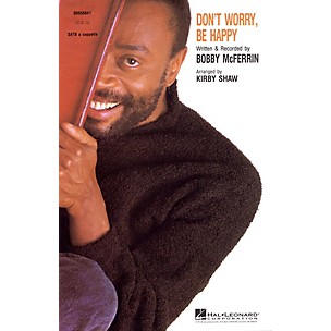 Hal Leonard Don't Worry, Be Happy SATB a cappella by Bobby McFerrin arranged by Kirby Shaw