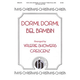 Hinshaw Music Dormi, Dormi, Bel Bambin SSA arranged by Valerie Showers Crescenz