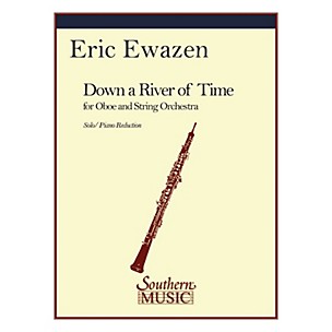 Southern Down a River of Time (Conc for Oboe) (Oboe) Southern Music Series by Eric Ewazen