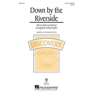 Hal Leonard Down by the Riverside 2-Part arranged by Audrey Snyder