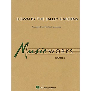 Hal Leonard Down by the Salley Gardens Concert Band Level 2 Arranged by Michael Sweeney