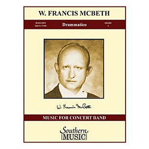 Southern Drammatico (Band/Concert Band Music) Concert Band Level 4 Composed by W. Francis McBeth