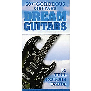 Music Sales Dream Guitars - 52 Great Guitar Cards