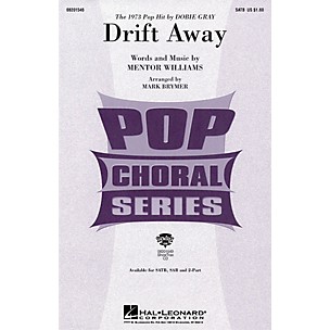 Hal Leonard Drift Away 2-Part by Dobie Gray Arranged by Mark Brymer