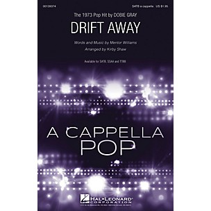 Hal Leonard Drift Away TTBB A Cappella by Dobie Gray Arranged by Kirby Shaw