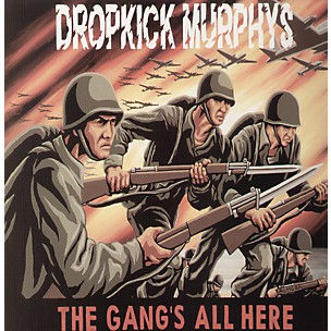 Dropkick Murphys - Gang's All Here