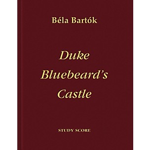 Bartók Records and Publications Duke Bluebeard's Castle Score Series Composed by Béla Bartók