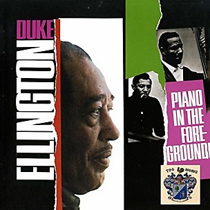 Duke Ellington - Piano In The Foreground