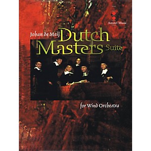 Amstel Music Dutch Masters Suite Concert Band Level 4 Composed by Johan de Meij