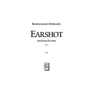 Lauren Keiser Music Publishing Earshot (for 8 Players) LKM Music Series by Roshanne Etezady