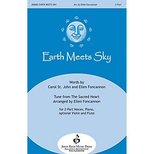 John Rich Music Press Earth Meets Sky 2-Part arranged by Ellen Foncannon