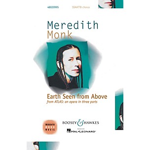 Boosey and Hawkes Earth Seen from Above from Atlas: an opera in three parts SATB DV A Cappella composed by Meredith Monk