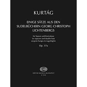 Editio Musica Budapest Einige Sätze aus der Sudelbüchern G. Chr. Lichtenbergs, Op. 37a EMB Series Softcover by György Kurtág