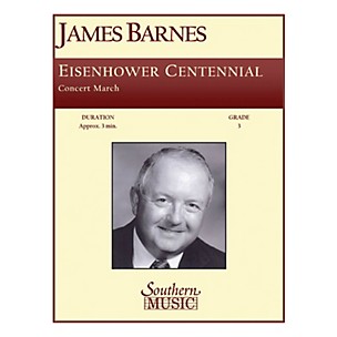 Southern Eisenhower Centennial Concert Band Level 3 Composed by James Barnes