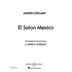 Boosey and Hawkes El Salón México (Score and Parts) Concert Band Composed by Aaron Copland Arranged by Mark H. Hindsley