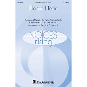 Hal Leonard Elastic Heart (Voices Rising) SATB a cappella arranged by Timothy C. Takach
