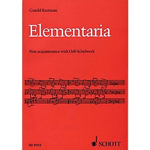 Schott Elementaria (First Acquaintance with Orff-Schulwerk) Schott Series