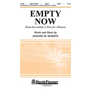 Shawnee Press Empty Now (from A Time for Alleluia) SATB composed by Joseph M. Martin
