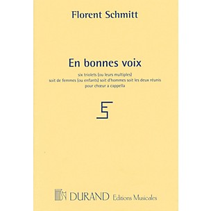 Editions Durand En bonnes voix (for 3 voices a cappella) SSA Composed by Florent Schmitt