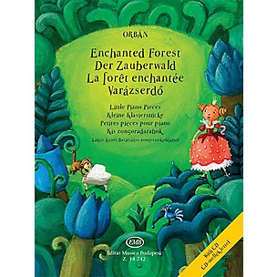 Editio Musica Budapest Enchanted Forest - Little Piano Pieces (with Performance CD) EMB Series Softcover with CD by György Orbán