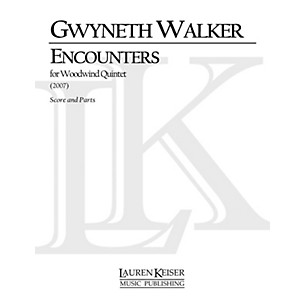 Lauren Keiser Music Publishing Encounters (for Woodwind Quintet) LKM Music Series by Gwyneth Walker