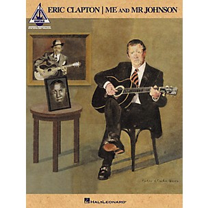 Hal Leonard Eric Clapton - Me & Mr. Johnson Guitar Tab Songbook