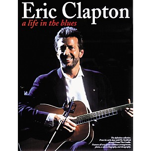 Music Sales Eric Clapton: Life in the Blues