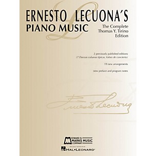 Edward B. Marks Music Company Ernesto Lecuona's Piano Music (The Complete Thomas Y. Tirino Edition) E.B. Marks Series Softcover