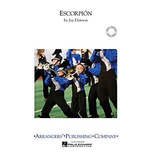 Arrangers Escorpion Marching Band Level 3.5 Composed by Jay Dawson